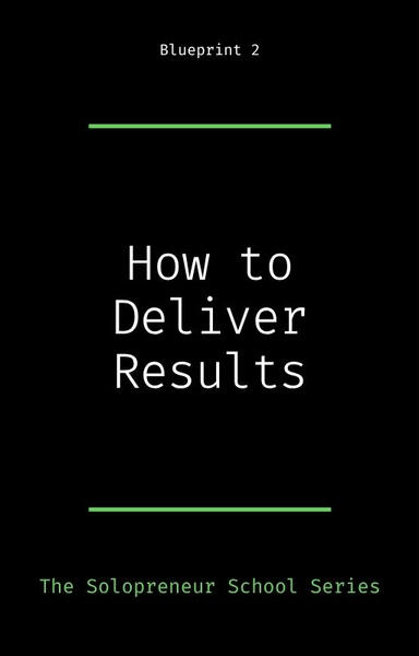 How to Deliver Results How to Deliver Results